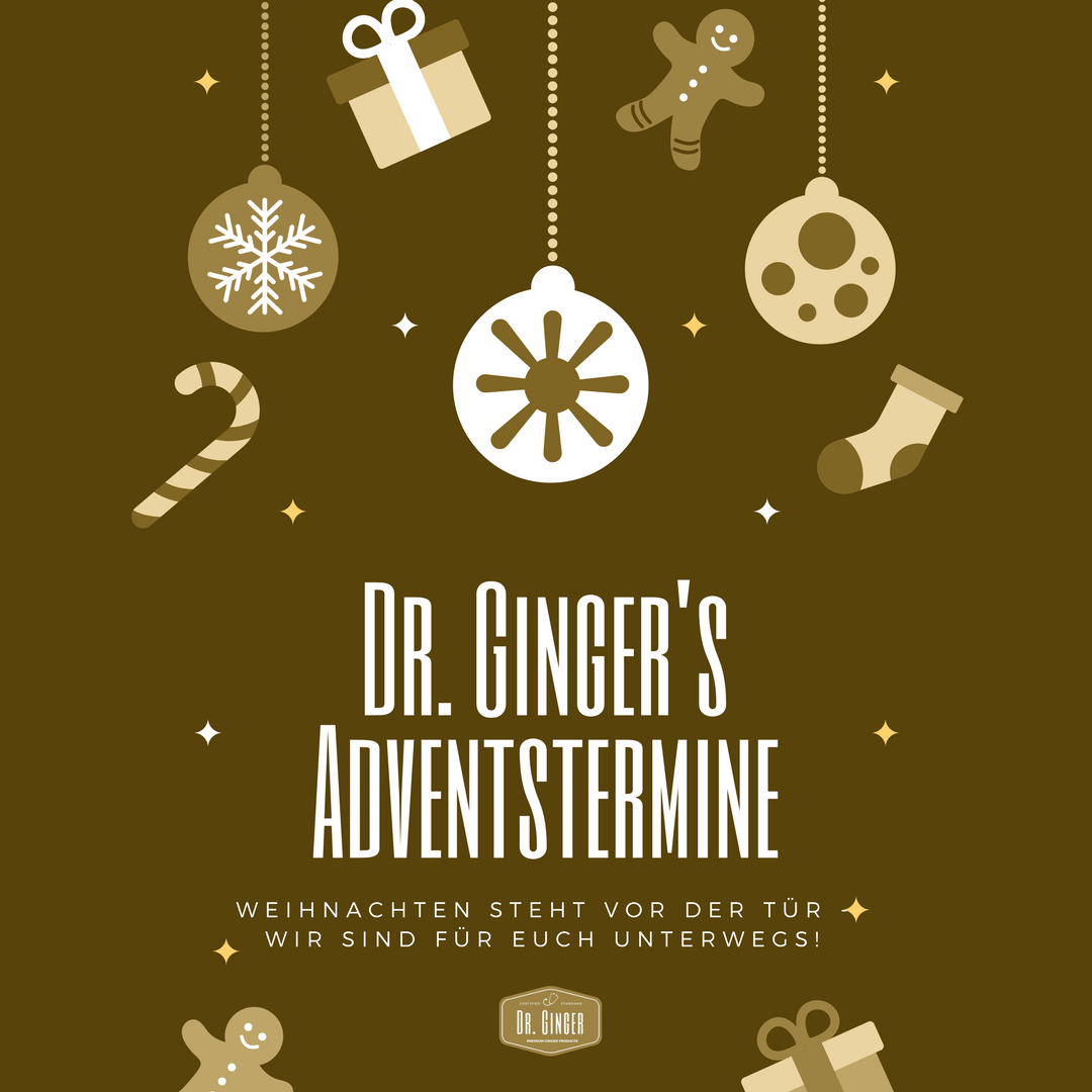 Dr. Ginger's Adventstermine - Dr. Ginger